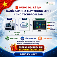 MỪNG ĐẠI LỄ 2/9 - NÂNG CẤP NHÀ MÁY THÔNG MINH CÙNG TECHPRO iLEAP