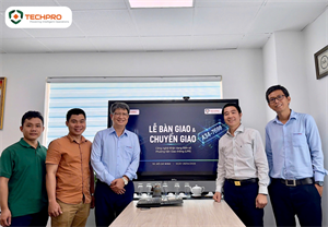 TECHPRO CHUYỂN GIAO CÔNG NGHỆ, TỐI ƯU HIỆU QUẢ VẬN HÀNH