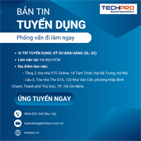 TECHPRO tuyển dụng kỹ sư bán hàng (SL:02)