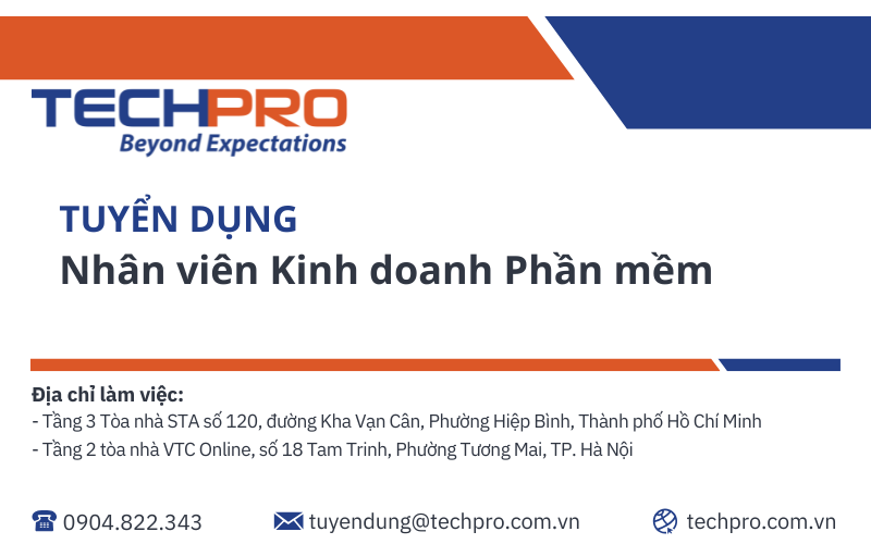 TECHPRO tuyển dụng vị trí Nhân viên Kinh doanh phần mềm