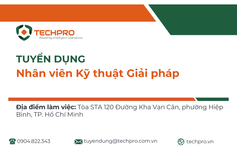 TECHPRO tuyển dụng nhân viên Kỹ thuật giải pháp