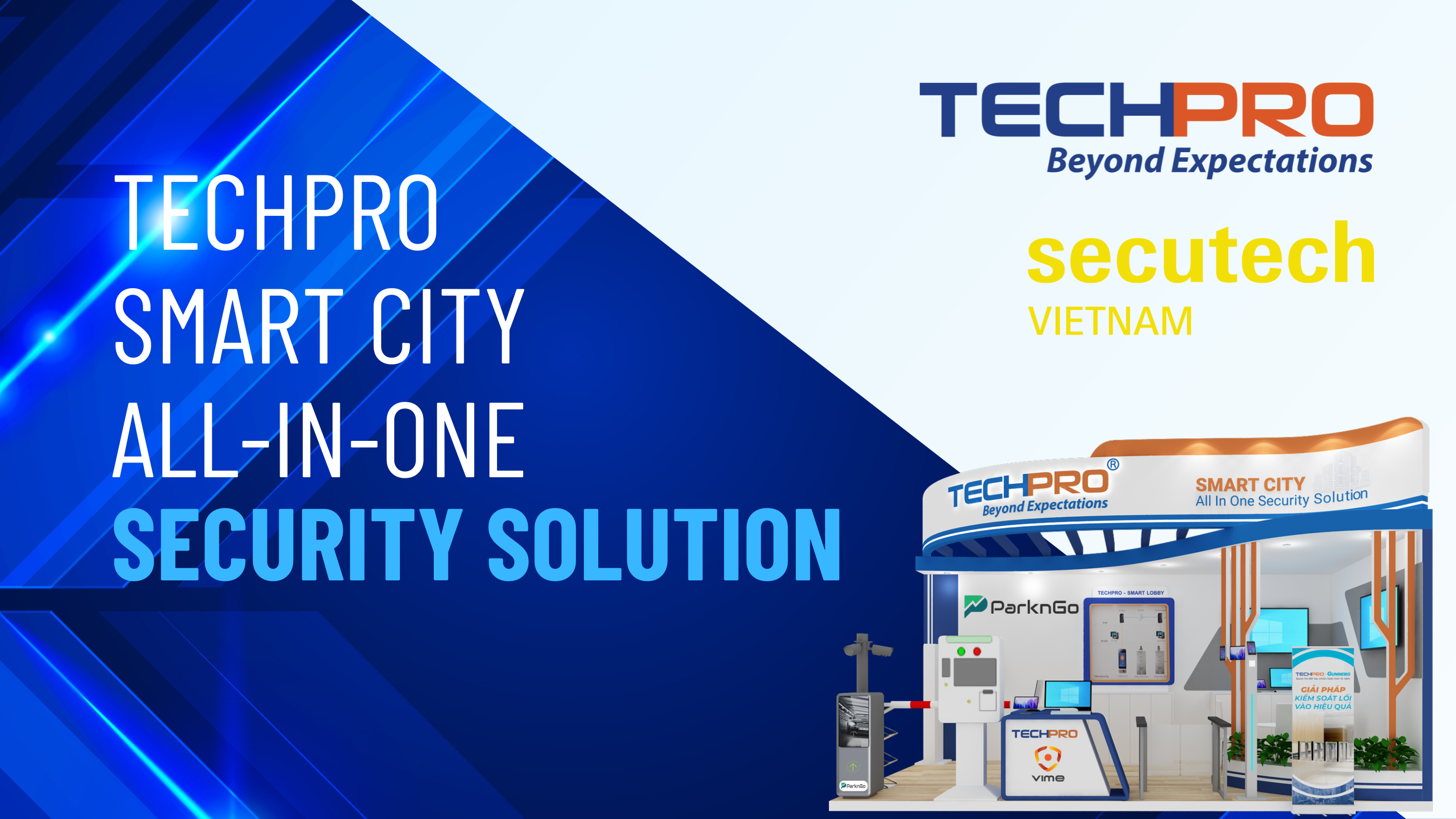 Techpro Giải pháp an ninh TECHPRO Smart City All-in-one tại Secutech Vietnam ...
