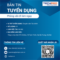 TECHPRO tuyển dụng vị trí Chuyên viên Tài chính