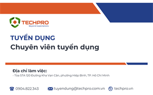 TECHPRO tuyển dụng vị trí Chuyên viên tuyển dụng
