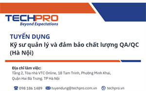TECHPRO tuyển dụng Kỹ sư quản lý và đảm bảo chất lượng sản phẩm (QA/QC) (Hà Nội)