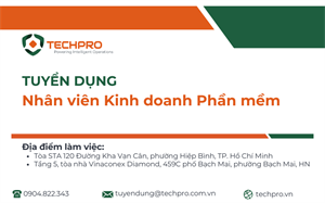 TECHPRO tuyển dụng Nhân viên Kinh doanh Phần mềm