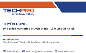 TECHPRO tuyển dụng vị trí Nhân viên Phụ trách Marketing - Truyền Thông
