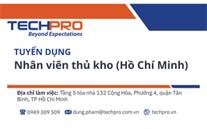TECHPRO - Tuyển dụng Nhân viên thủ kho (Hồ Chí Minh)