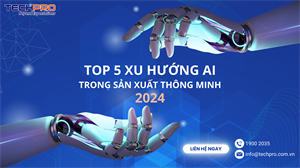 Top 5 xu hướng AI trong sản xuất thông minh 2024