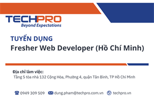 TECHPRO tuyển dụng Fresher Web Developer (TP Hồ Chí Minh)